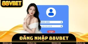 Đăng nhập 88vbet
