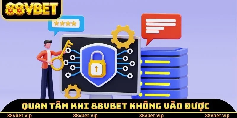 Điểm cần quan tâm tại 88vbet không vào được phải làm sao