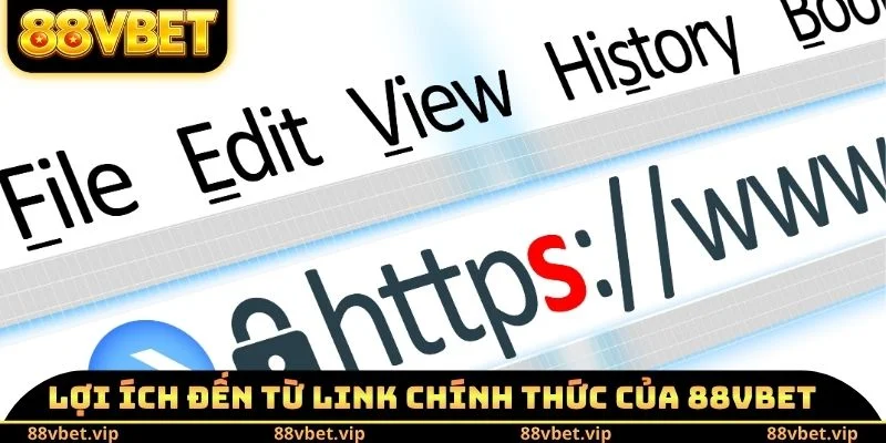 Lợi ích đến từ Link chính thức của 88vbet
