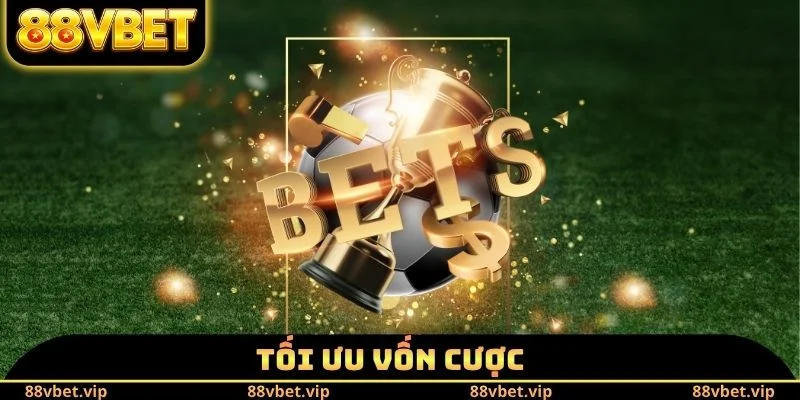 Tối ưu vốn cược
