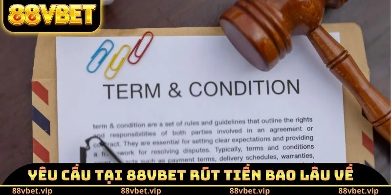 Yêu cầu tại 88vbet rút tiền bao lâu về