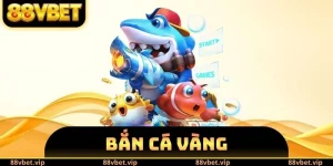 Bắn Cá Vàng