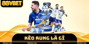 Kèo Rung Là Gì
