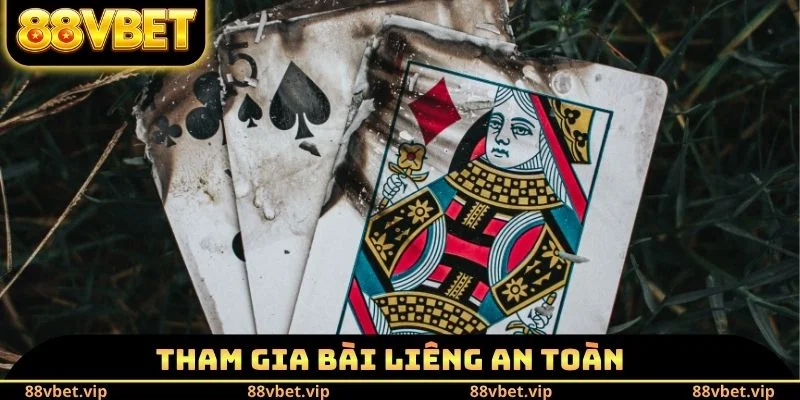 Tham gia bài Liêng an toàn