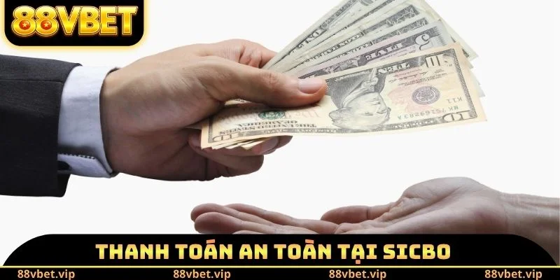 Thanh toán an toàn tại Sicbo