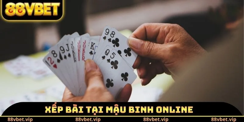Xếp bài tại Mậu binh Online