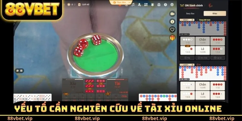 Yếu tố cần nghiên cứu khi chơi tài xỉu Online